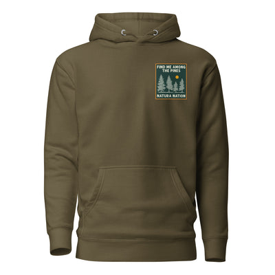 Find Me Among The Pines Hoodie – A soft, high-quality military green hoodie designed for nature lovers. This pines hoodie is perfect for outdoor adventures.