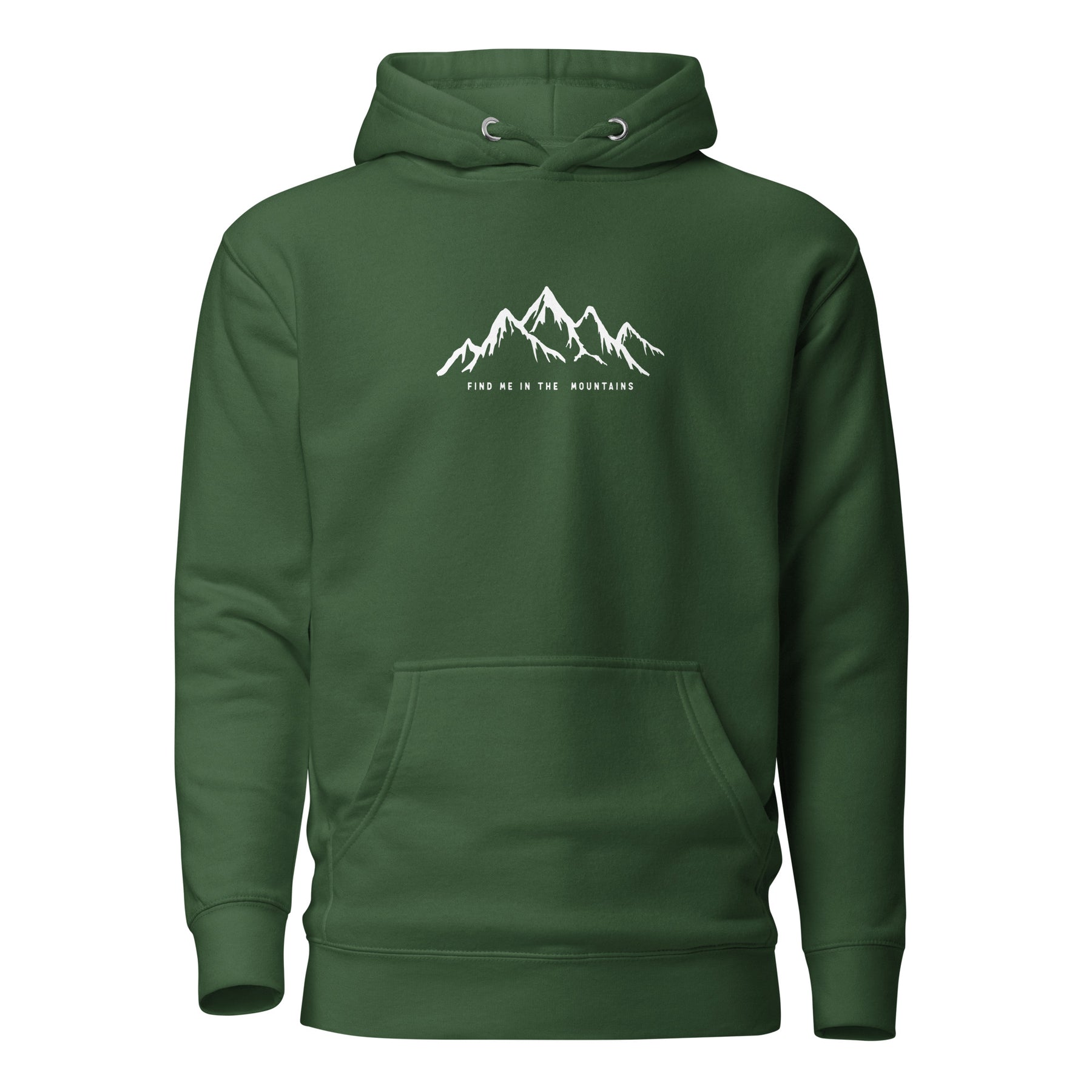 Find Me in The Mountains – Forest Green Hoodie